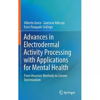 Advances in Electrodermal Activity Processing with Applications for Mental Health: From Heuristic Methods to Convex Optimization