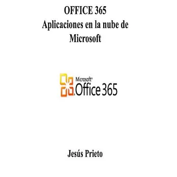 Office 365: Aplicaciones En La Nube De Microsoft