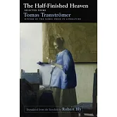 The Half-Finished Heaven: Selected Poems