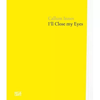 Callum Innes: I’ll Close My Eyes