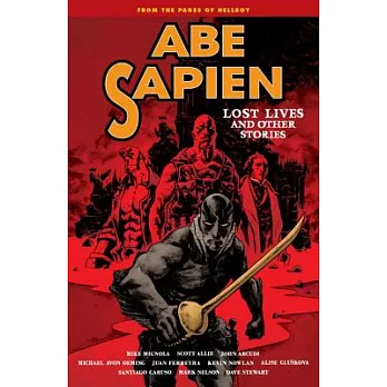 Abe Sapien 9: Lost Lives and Other Stories