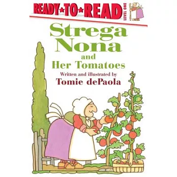 Strega Nona and her tomatoes /