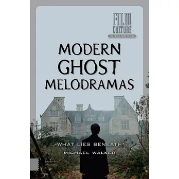 Modern Ghost Melodramas: ’what Lies Beneath’