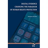 Digital Evidence Changing the Paradigm of Human Rights Protection