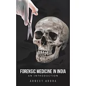 Forensic Medicine in India: An Introduction