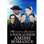 Married in Lancaster: A Four-Author Amish Romance