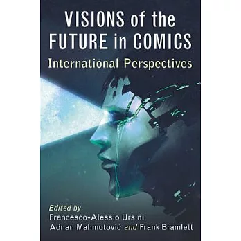 Visions of the Future in Comics: International Perspectives