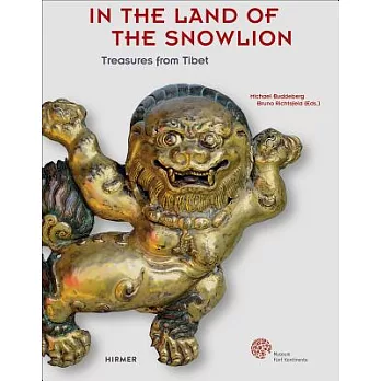 From the Land of the Snow Lion: Tibetan Treasures from the 15th to 20th Century: The Justyna and Michael Buddeberg Collection