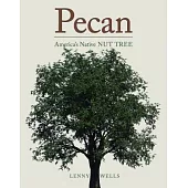 Pecan: America’s Native Nut Tree