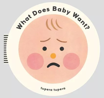 What Does Baby Want?: A Book About Breastfeeding