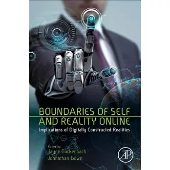 Boundaries of Self and Reality Online: Implications of Digitally Constructed Realities