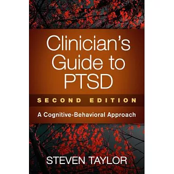 Clinician’s Guide to Ptsd, Second Edition: A Cognitive-Behavioral Approach