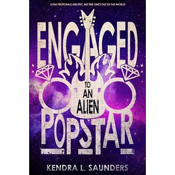 Engaged to an Alien Pop Star