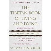 The Tibetan Book Of Living And Dying 25th anniversary edition