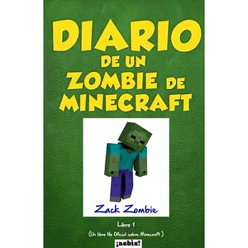 Diario de Un Zombie de Minecraft: Un Libro No Oficial Sobre Minecraft
