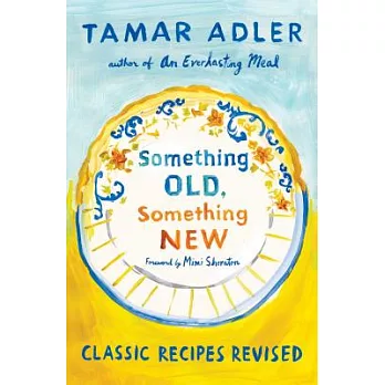 Something Old, Something New: Classic Recipes Revised