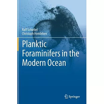 Planktic Foraminifers in the Modern Ocean: Ecology, Biogeochemistry, and Application
