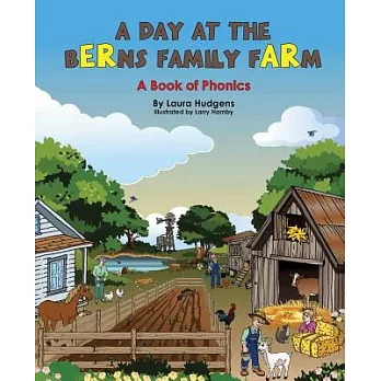 A Day at the Berns Family Farm: A Book of Phonics
