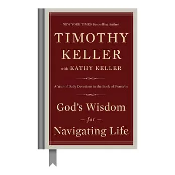 God’s Wisdom for Navigating Life: A Year of Daily Devotions in the Book of Proverbs