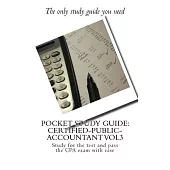 Pocket Study Guide Certified-public-accountant: Study for the Test and Pass the Cpa Exam With Ease