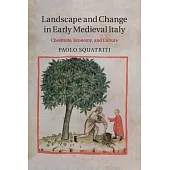 Landscape and Change in Early Medieval Italy