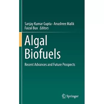 Algal Biofuels: Recent Advances and Future Prospects
