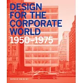Design for the Corporate World: 1950-1975