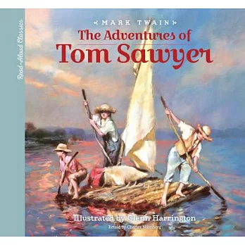 The Adventures of Tom Sawyer: A Young Child’s Introduction to the Classics