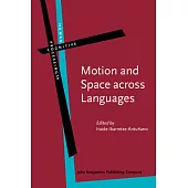 Motion and Space Across Languages: Theory and Applications