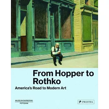 From Hopper to Rothko: America’s Road to Modern Art