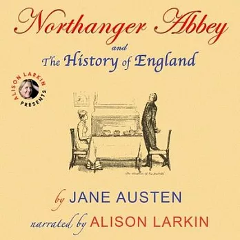 Northanger Abbey and The History of England
