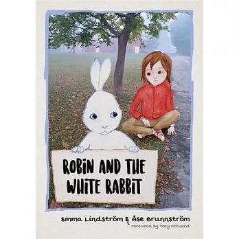 Robin and the White Rabbit: A Story to Help Children With Autism to Talk About Their Feelings and Join in