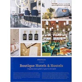 Brandlife: Hip Hotels and Hostels - Integrated Brand Systems in Graphics and Space
