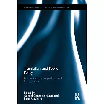Translation and Public Policy: Interdisciplinary Perspectives and Case Studies
