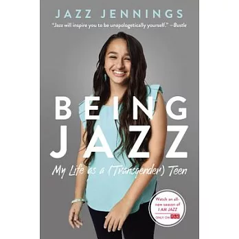 Being Jazz  : my life as a (transgender) teen