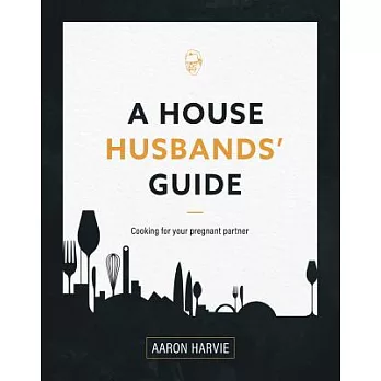A House Husbands’ Guide: Cooking for Your Pregnant Partner