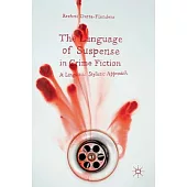 The Language of Suspense in Crime Fiction: A Linguistic Stylistic Approach