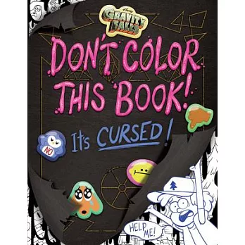 Gravity Falls Don’t Color This Book!: It’s Cursed!