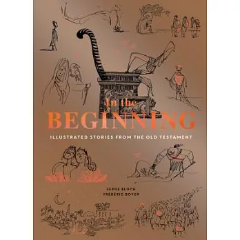 In the Beginning: Illustrated Stories from the Old Testament