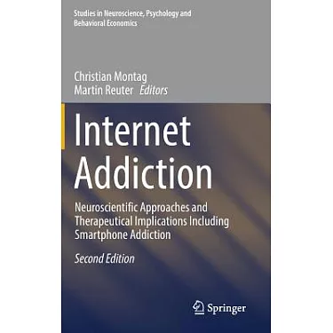 Internet Addiction: Neuroscientific Approaches and Therapeutical Implications Including Smartphone Addiction