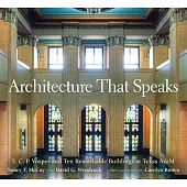 Architecture That Speaks: S. C. P. Vosper and Ten Remarkable Buildings at Texas A&M