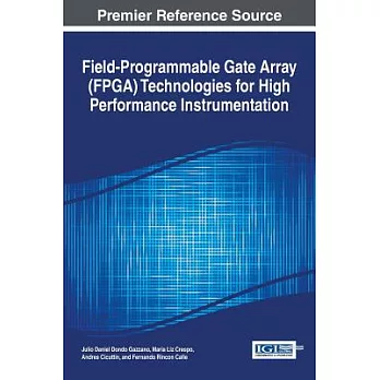 Field-Programmable Gate Array (Fpga) Technologies for High Performance Instrumentation