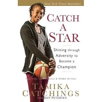 Catch a Star: Shining Through Adversity to Become a Champion