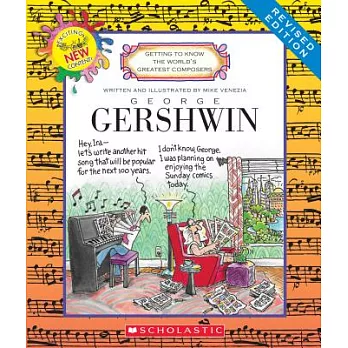 George Gershwin (Revised Edition) (Getting to Know the World’s Greatest Composers)