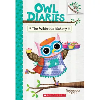 Owl diaries. 7, The Wildwood Bakery