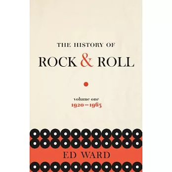 The history of rock & roll. Volume 1, 1920-1963 /