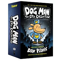 Dog Man: The Epic Collection: From the Creator of Captain Underpants