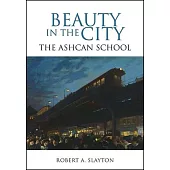 Beauty in the City: The Ashcan School