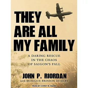 They Are All My Family: A Daring Rescue in the Chaos of Saigon’s Fall