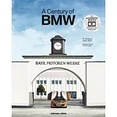 A Century of Bmw: A Company Since 1916